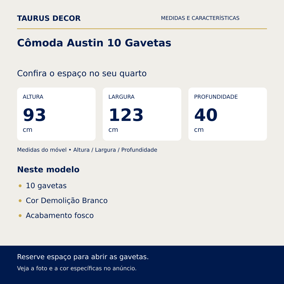 Cômoda Austin 10 Gavetas: altura 93 cm, largura 123 cm e profundidade 40 cm; 10 gavetas, Cor Demolição Branco, Acabamento fosco.