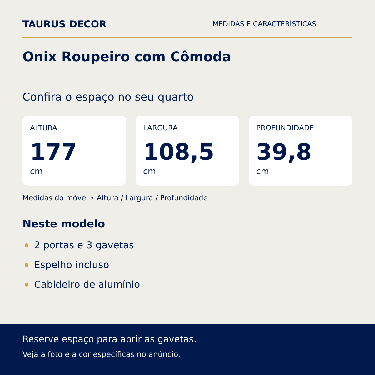 Onix Roupeiro com Cômoda: altura 177 cm, largura 108,5 cm e profundidade 39,8 cm; 2 portas e 3 gavetas, Espelho incluso, Cabideiro de alumínio.